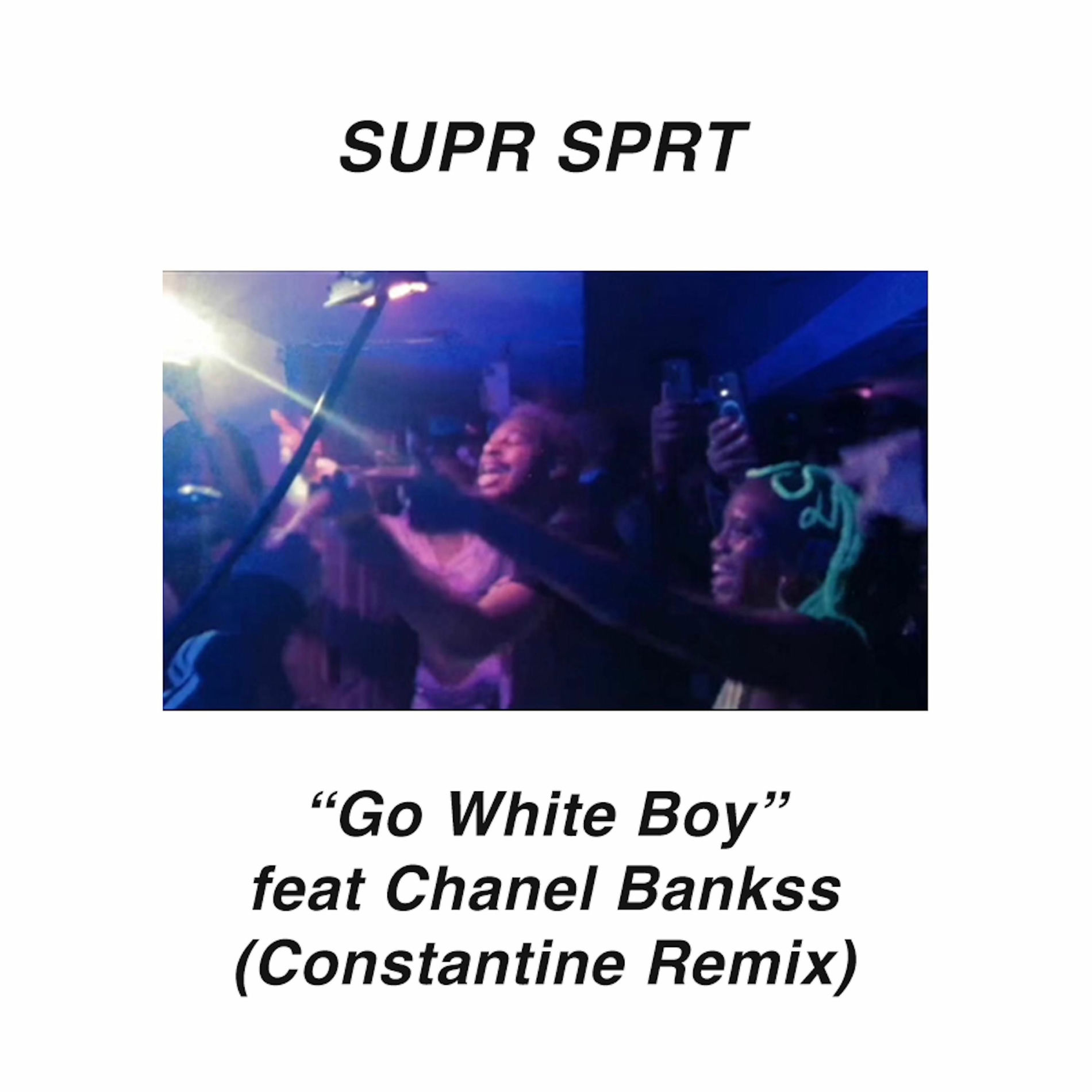 Album cover of Go White Boy (Constantine Remix) (feat. Chanel Bankss) [Constantine Remix]