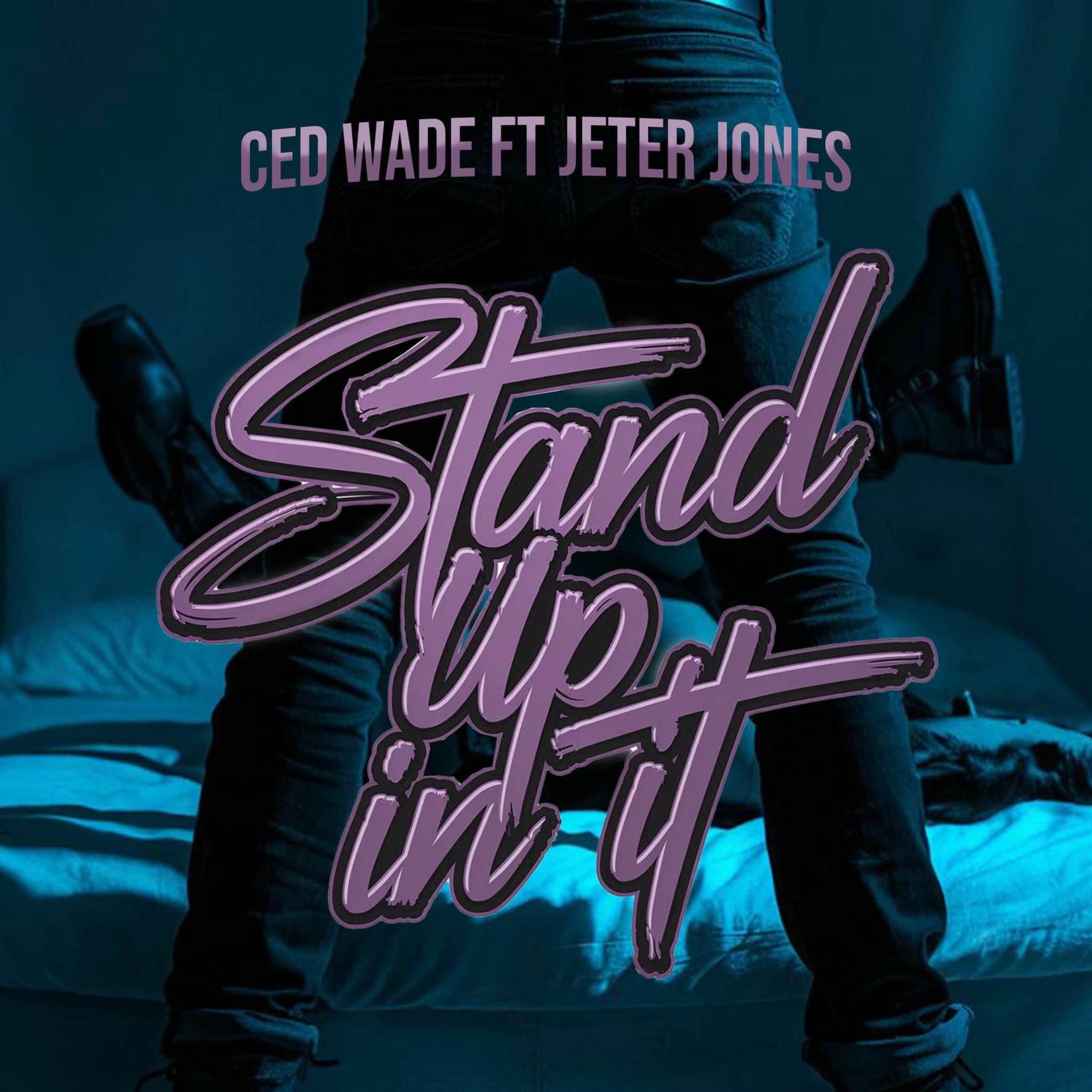 Album cover of Stand Up In It (feat. Jeter Jones)