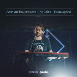Cover of Jesus em Tua Presença // Ao Único // Eu Navegarei (Ao Vivo)