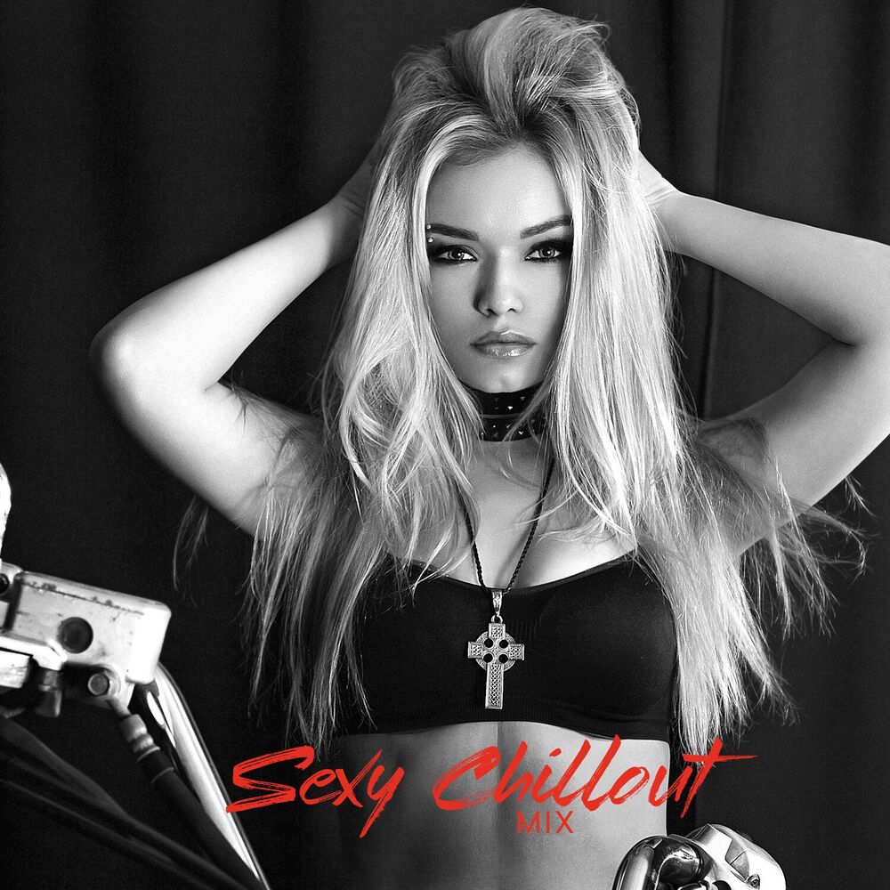 Picture of Sexy Chillout Mix – Erotic Vibes & Hot Beats