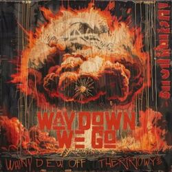 Cover of Way Down We Go