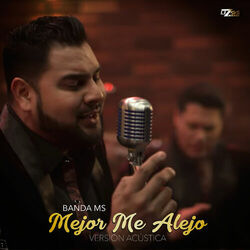 Cover of Mejor Me Alejo (Versión Acústica)