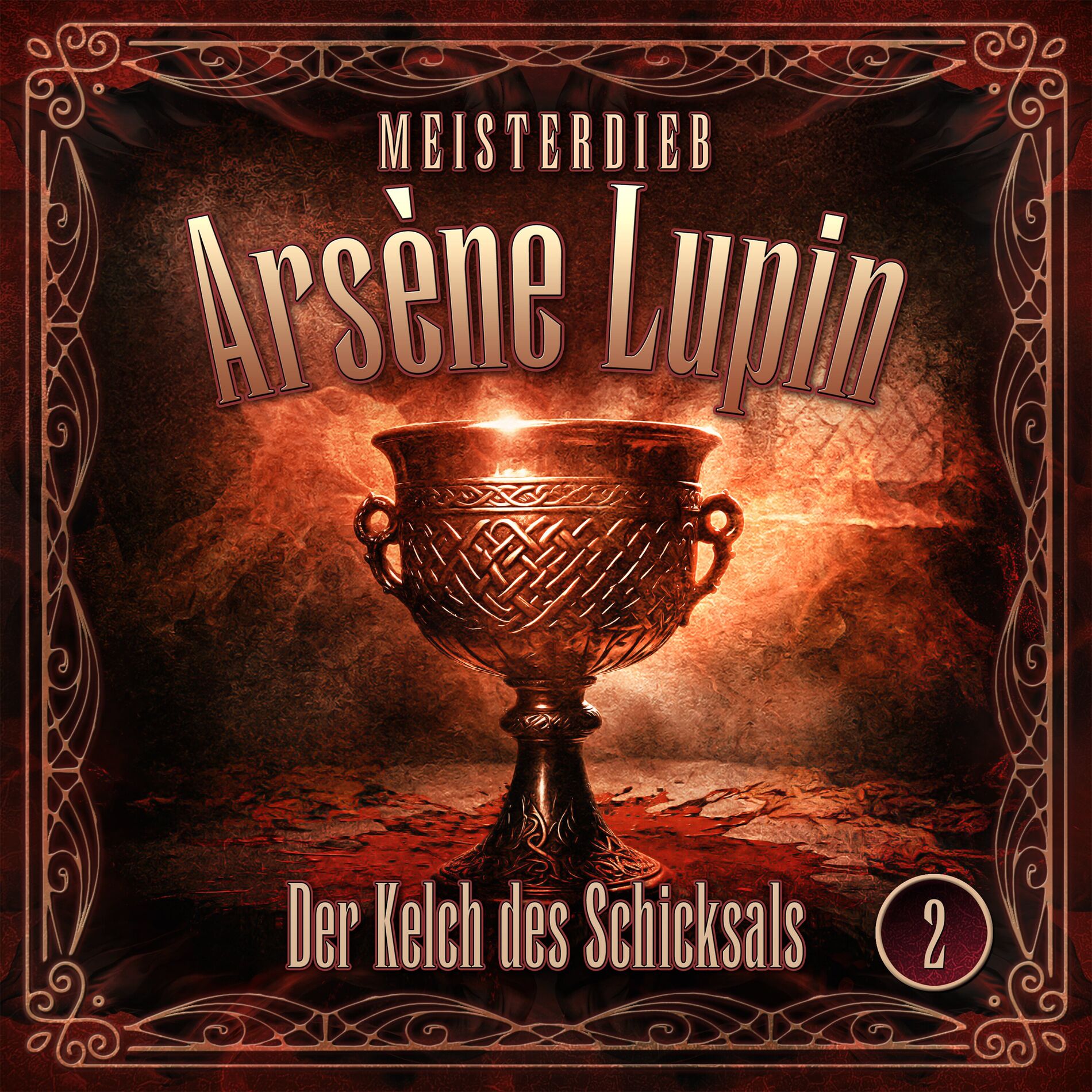 Album cover of Kapitel 1 - Meisterdieb Arsène Lupin - Folge 2: Der Kelch des Schicksals