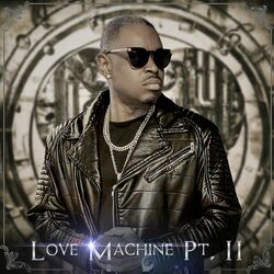 Cover of Love Machine Pt. II