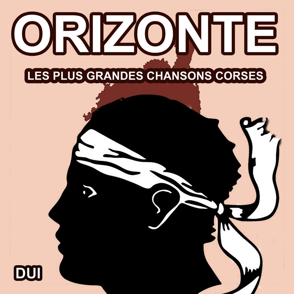 Picture of Les plus grandes chansons Corses d'Orizonte