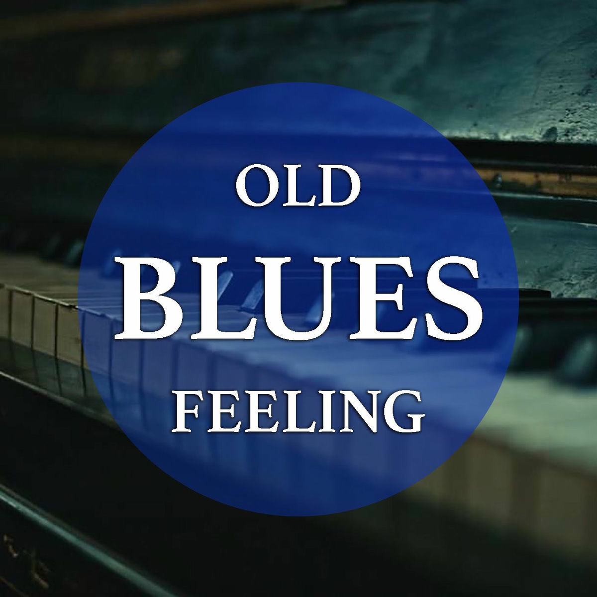 Album cover of Old Blues Feeling