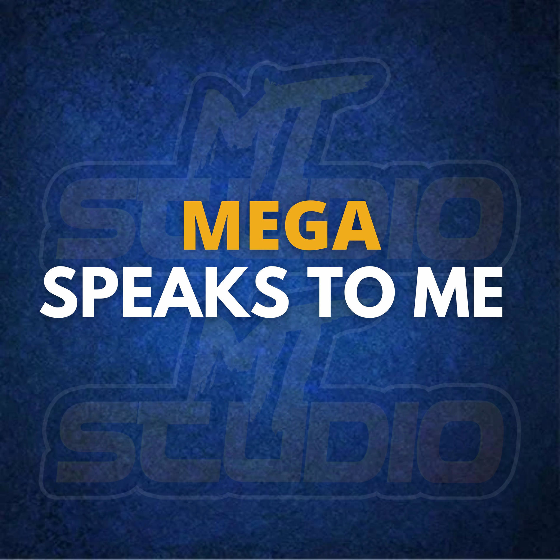 Album cover of MEGA SPEAKS TO ME