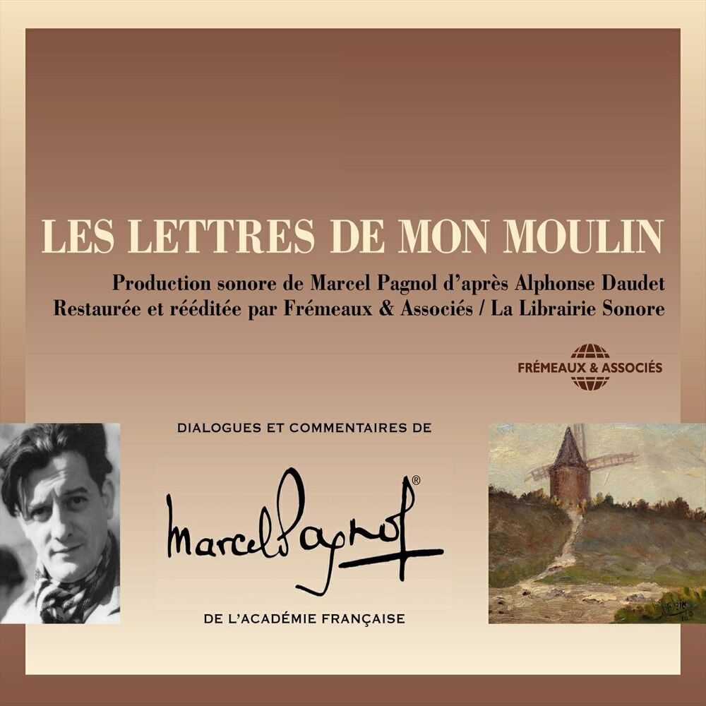 Picture of Les Lettres de mon moulin d'après Alphonse Daudet (Dialogues de Marcel Pagnol)