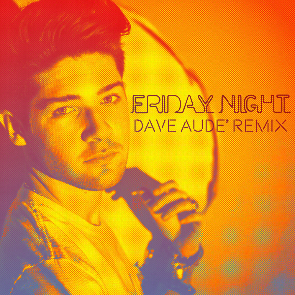 Picture of Friday Night (Dave Audé Remix)