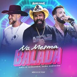 Cover of Na Mesma Balada (Agro Rave)