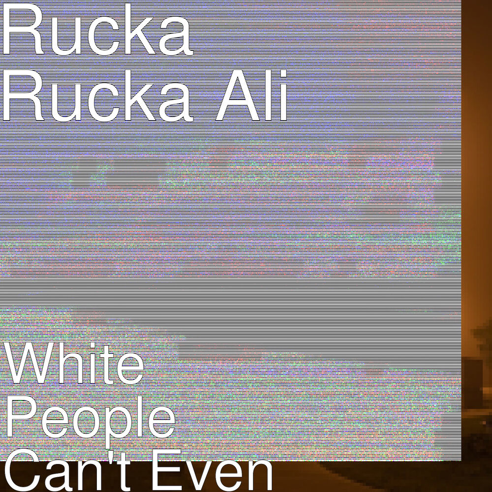 Picture of White People Can't Even