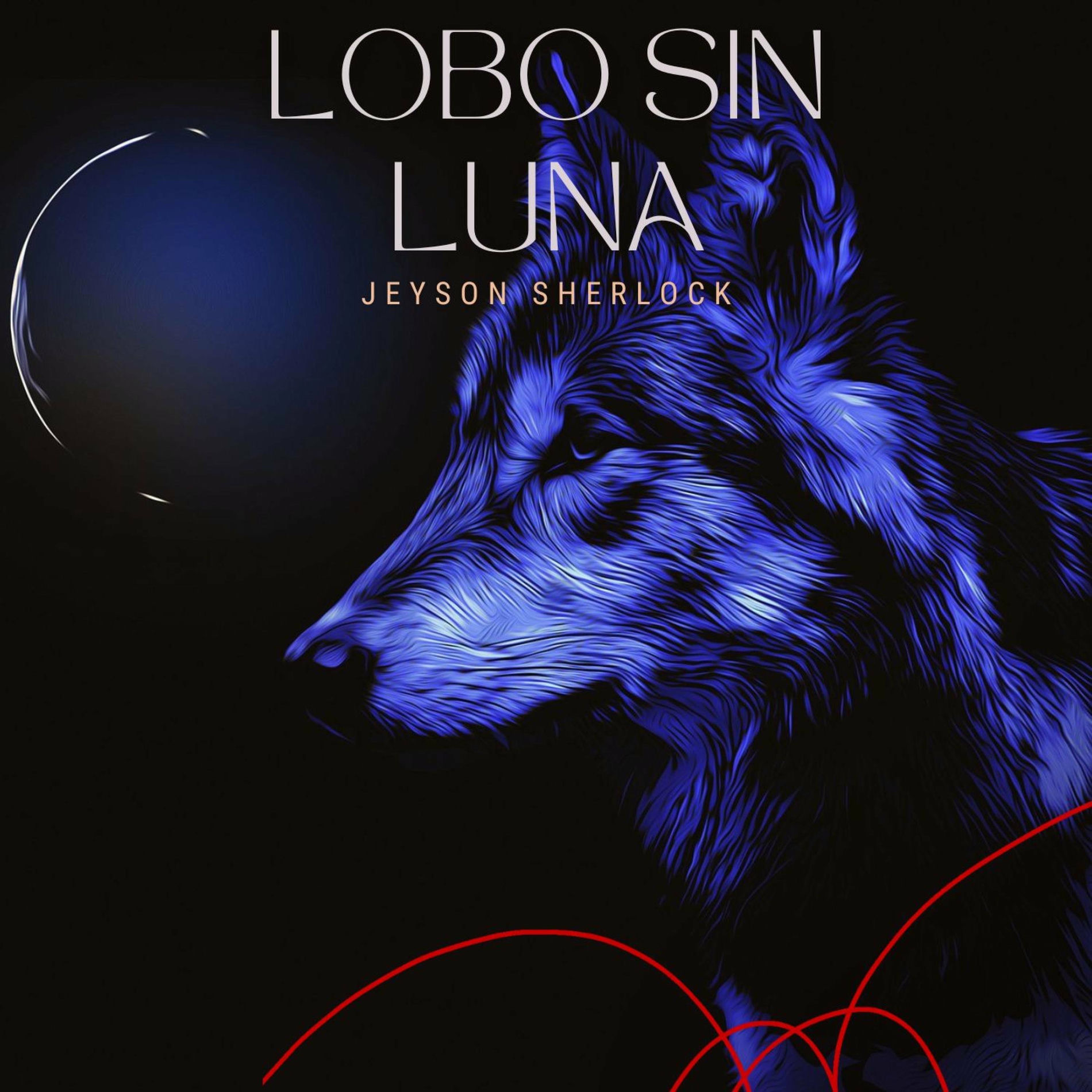 Album cover of Lobo Sin Luna
