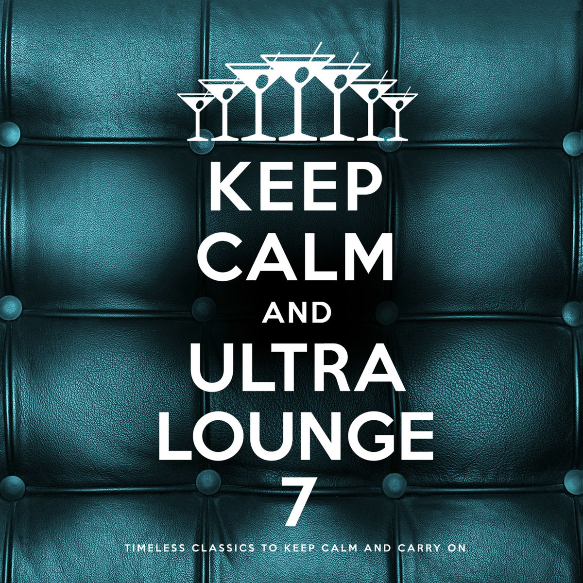 Album cover of Keep Calm and Ultra Lounge 7