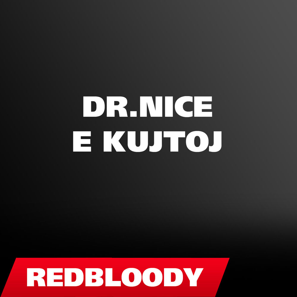 Picture of Dr.Nice - E Kujtoj (Love Song)