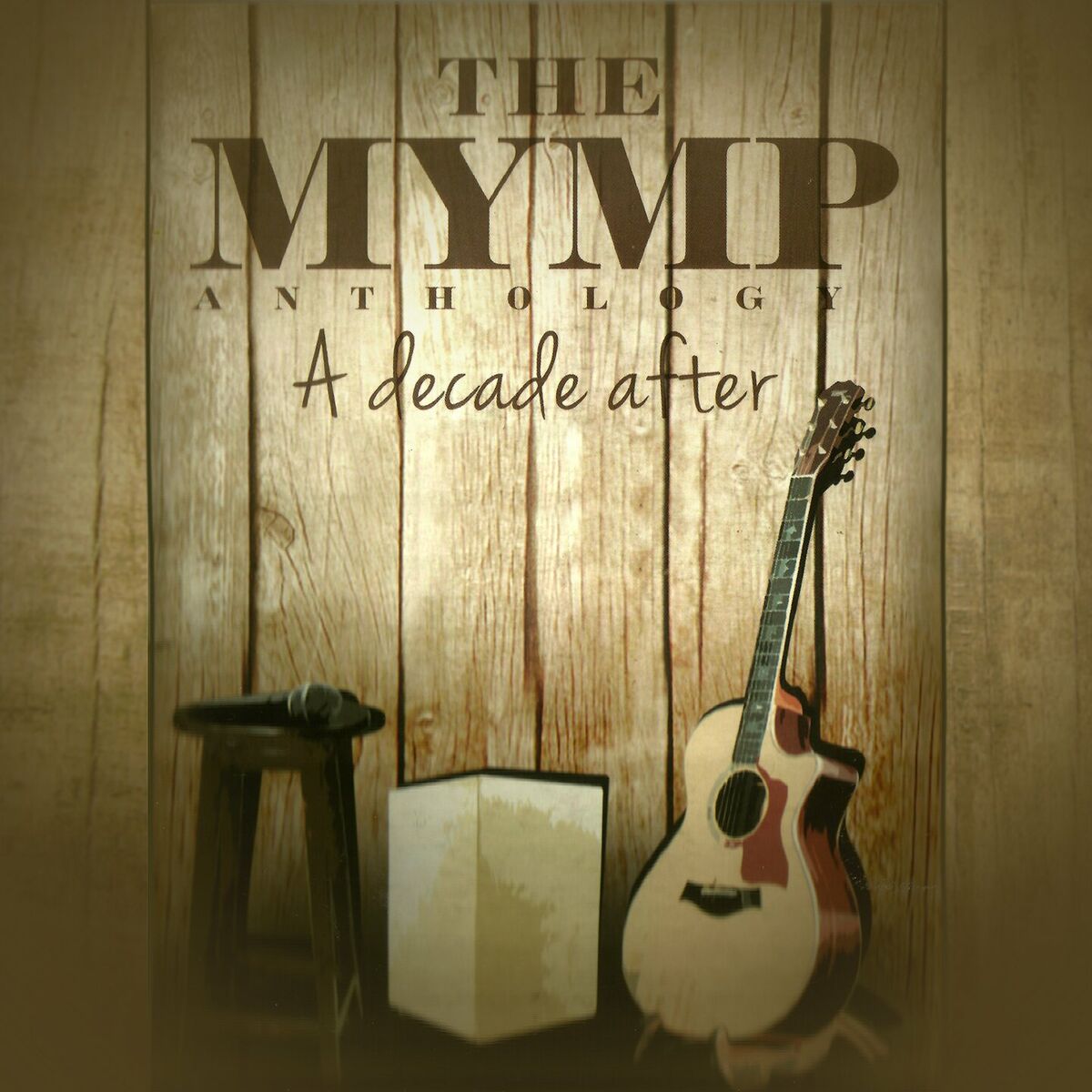 Album cover of The MYMP Anthology A Decade After