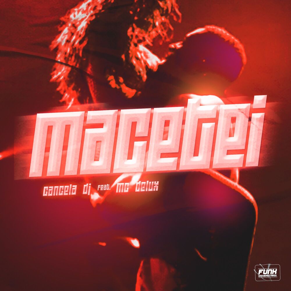 Picture of MACETEI (feat. Mc Delux)