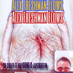 Cover of Alex Freshman Flows (feat. kayDONS & jayzkoffin)