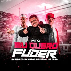 Eu Quero Fuder
