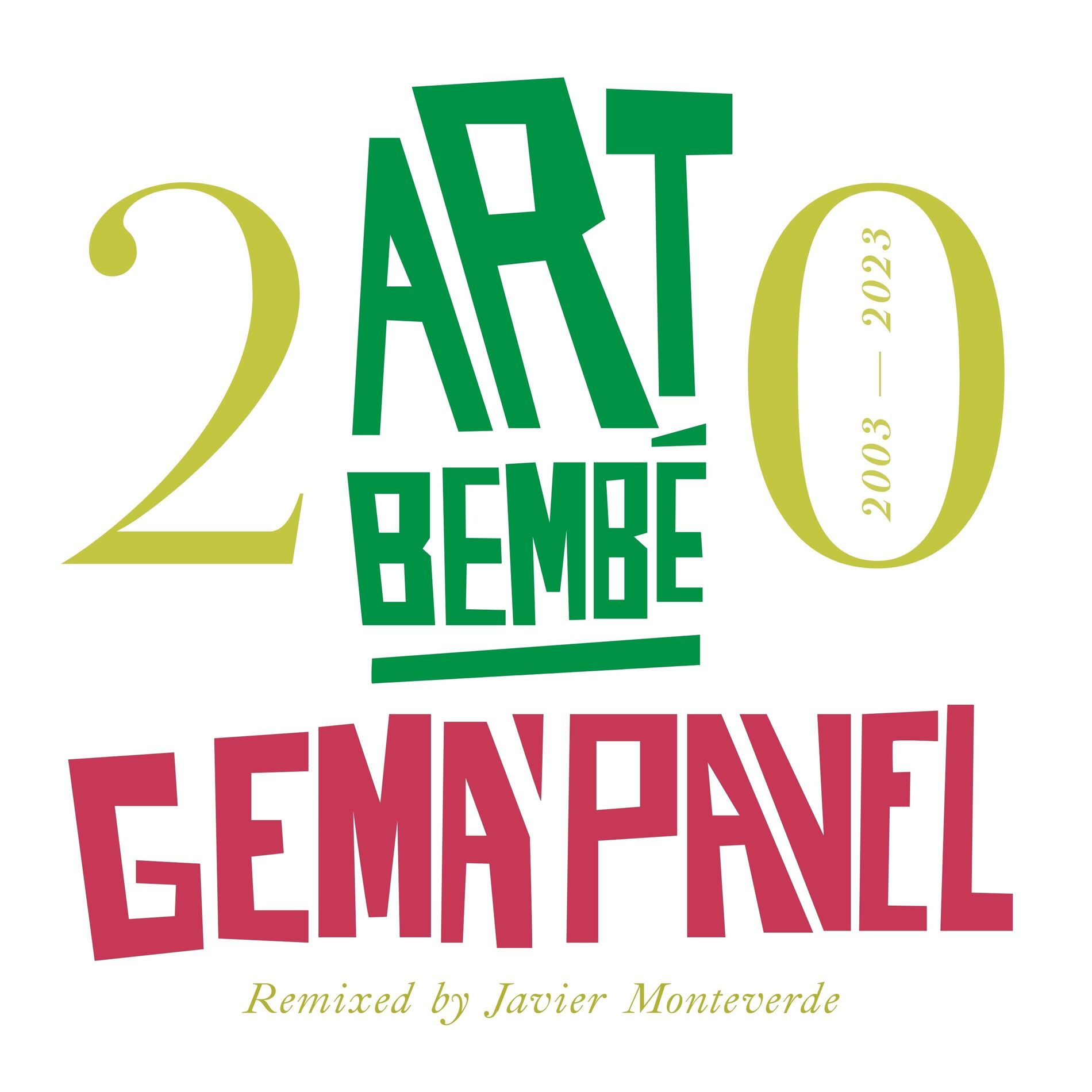 Album cover of Art Bembé 20 (2003 -2023 Remixed By Javier Monteverde)