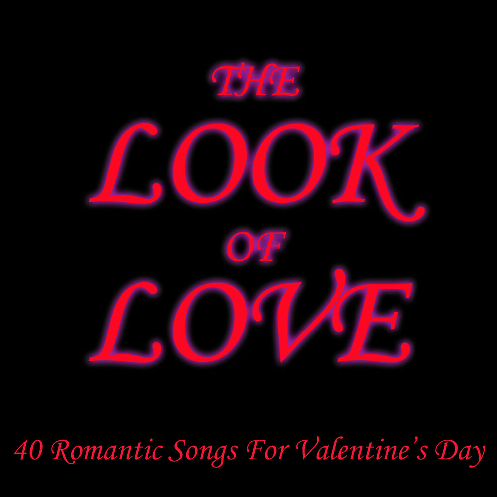 Picture of The Look of Love: 40 Romantic Songs for Valentine's Day