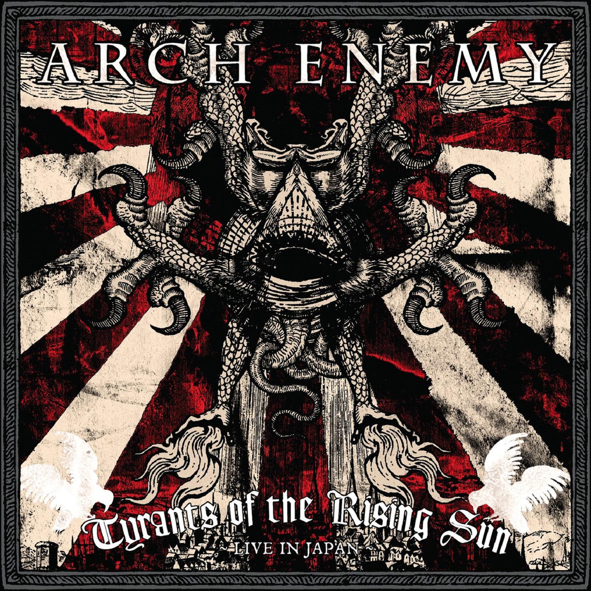Arch Enemy - Tyrants of the Rising Sun - Live in Japan | Deezer