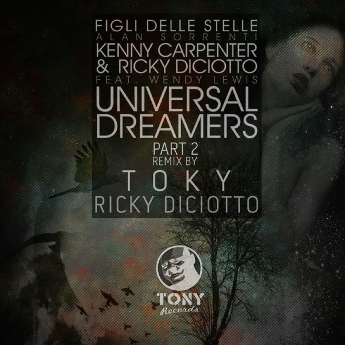 Album cover of Universal Dreamers (Figli Delle Stelle) Part 2 (Toky & Ricky Diciotto Remix)