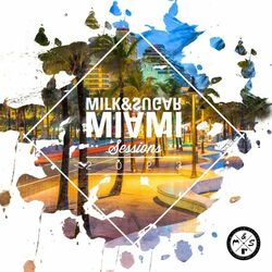 Cover of Milk & Sugar Miami Sessions 2023