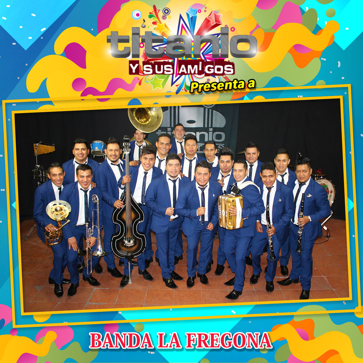 Album cover of Titanio y Sus Amigos Presenta a Banda la Fregona (En Vivo)