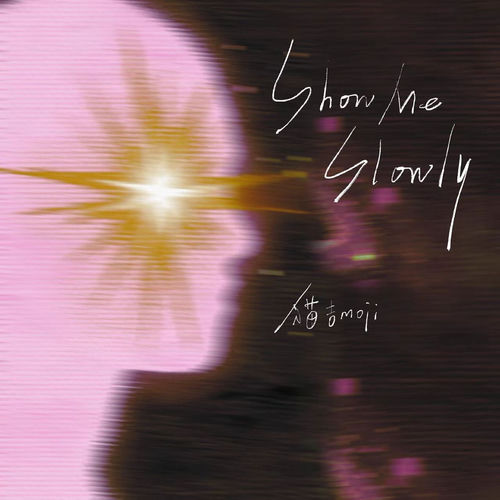 Show Me Slowly