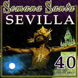 Cover of Música de Semana Santa. 100 Marchas Procesionales, Saetas y Música de Capilla.