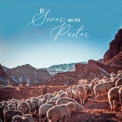 El Señor Es Mi Pastor