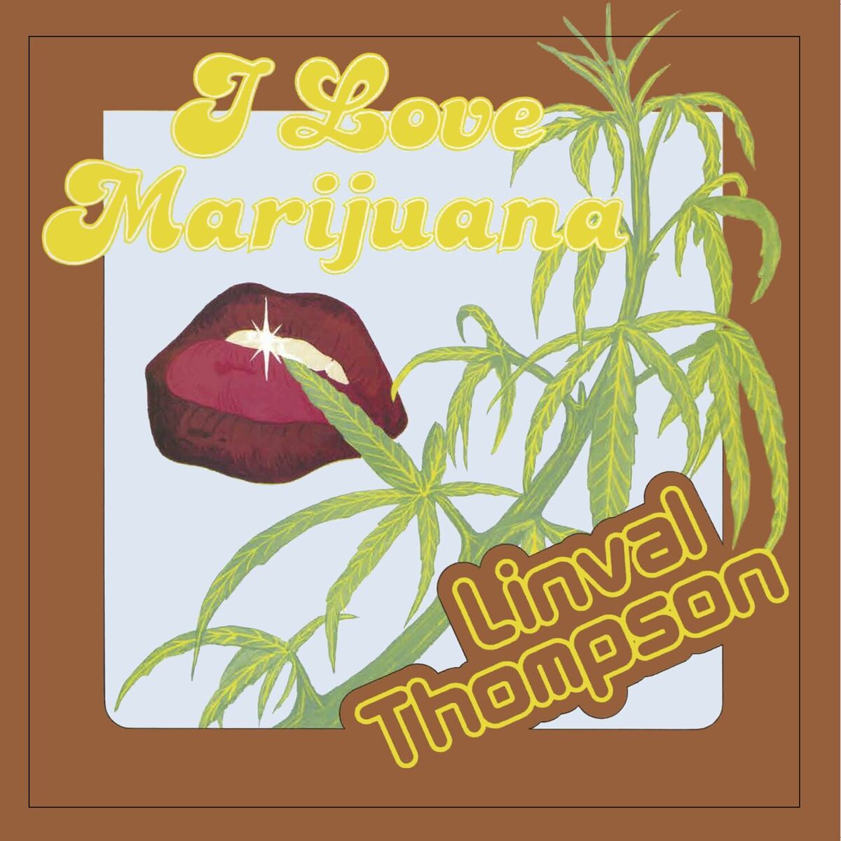 Album cover of I Love Marijuana
