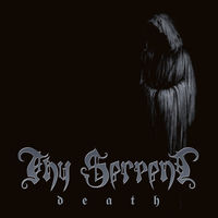 Thy Serpent - Death | Deezer