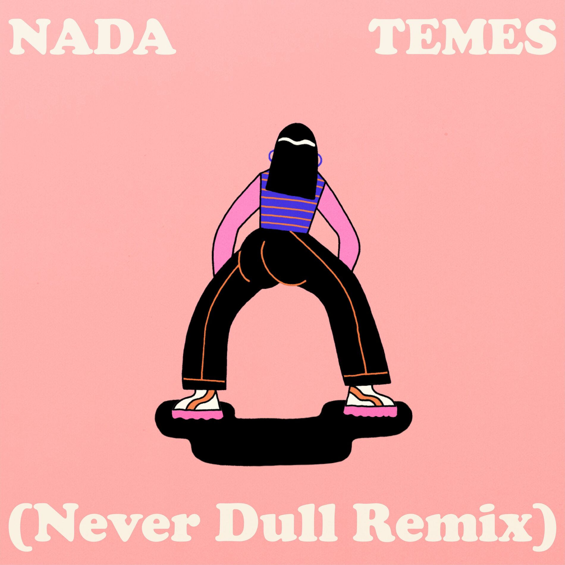 Album cover of Nada Temes (Never Dull Remix)