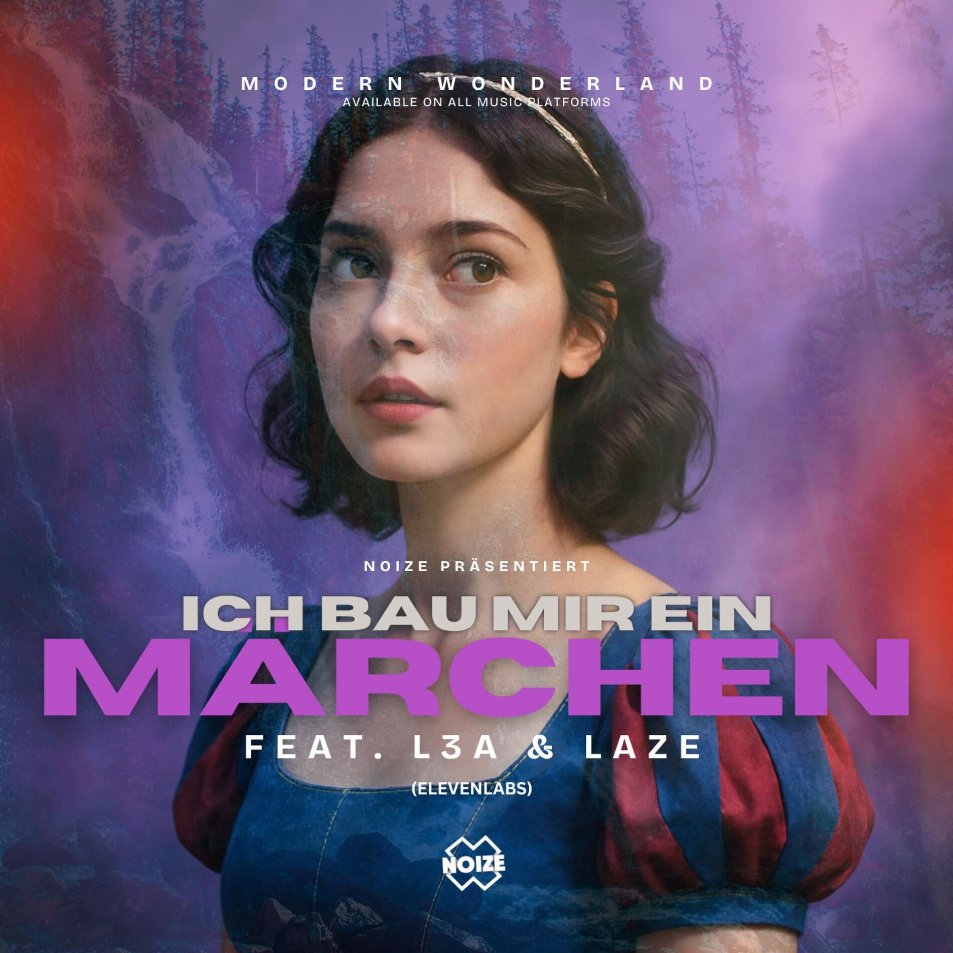 Album cover of ICH BAU MIR EIN MÄRCHEN (MODERN WONDERLAND) (feat. L3A & LAZE)