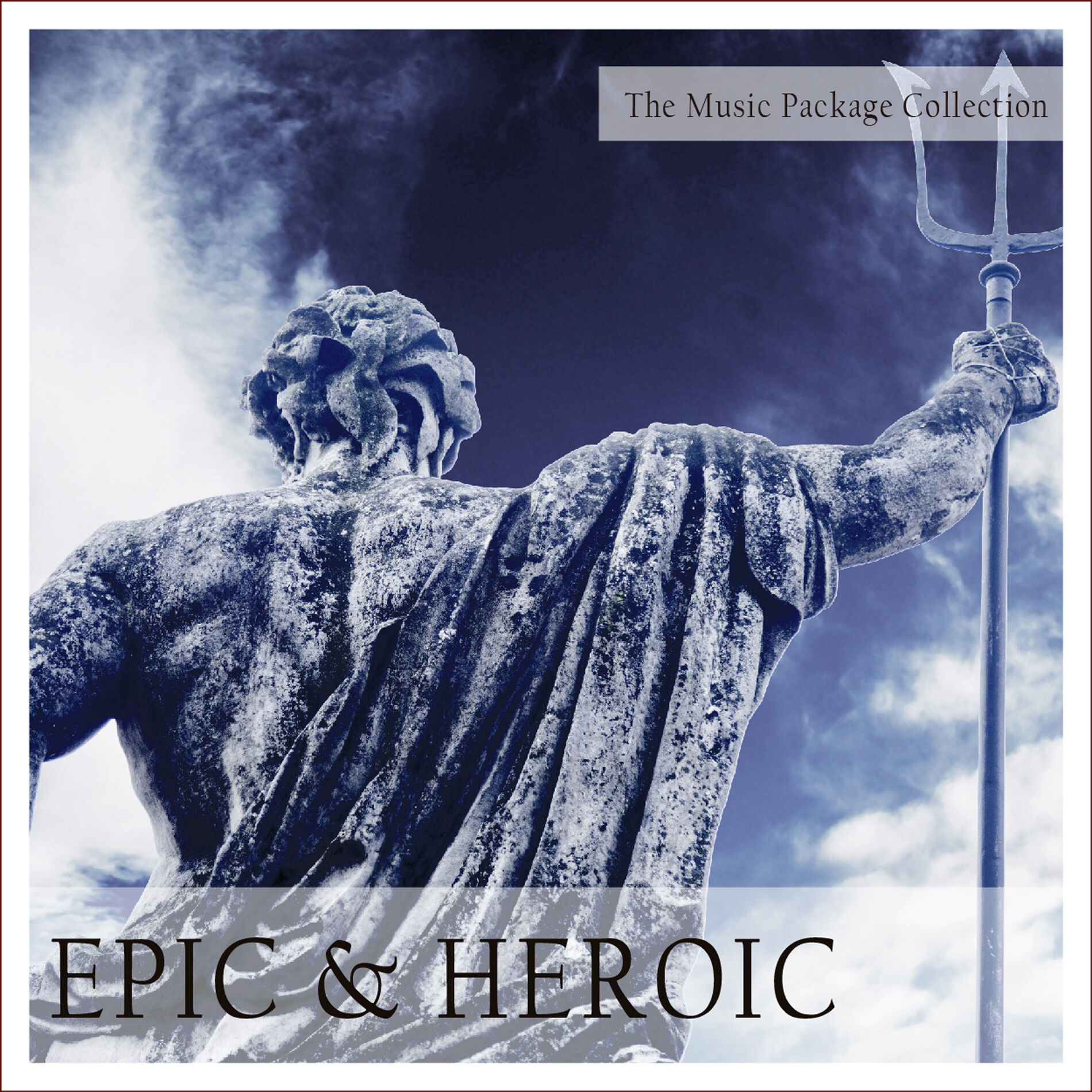 Album cover of The Music Package Collection: Epic & Heroic
