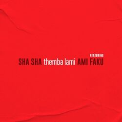 Cover of Themba Lami (feat. Ami Faku)