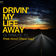 Drivin' My Life Away (A Tribute to Rhett Akins) [Black Dog]