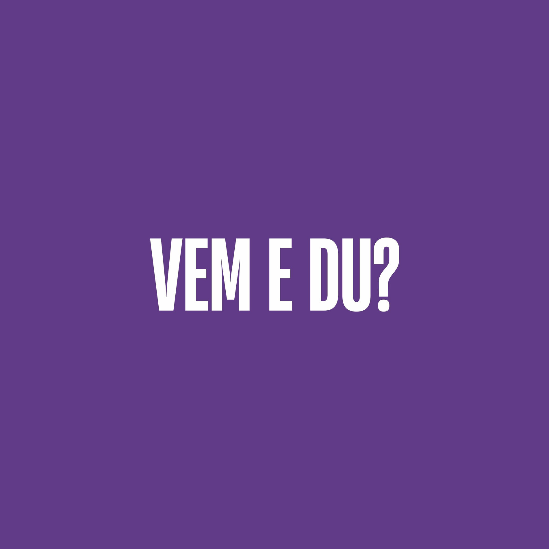 Album cover of VEM E DU?