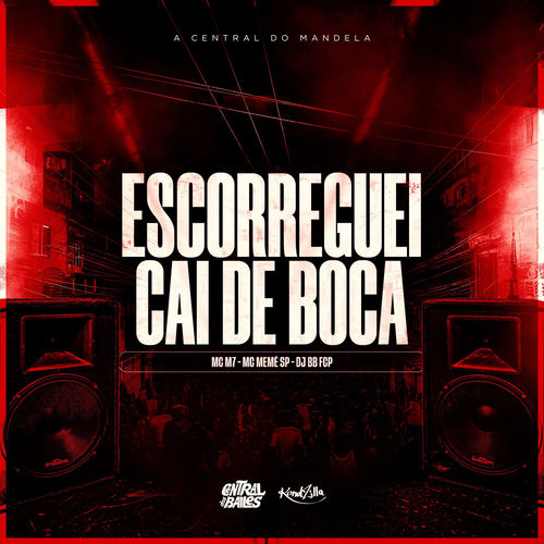 Escorreguei Caí de Boca