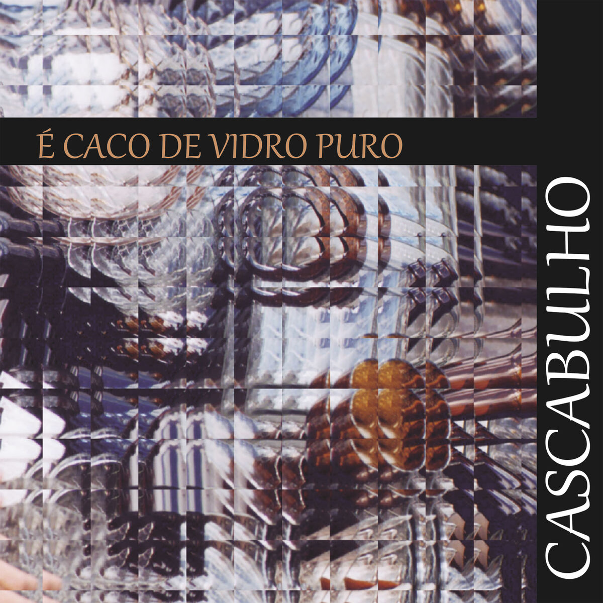 Album cover of É Caco de Vidro Puro