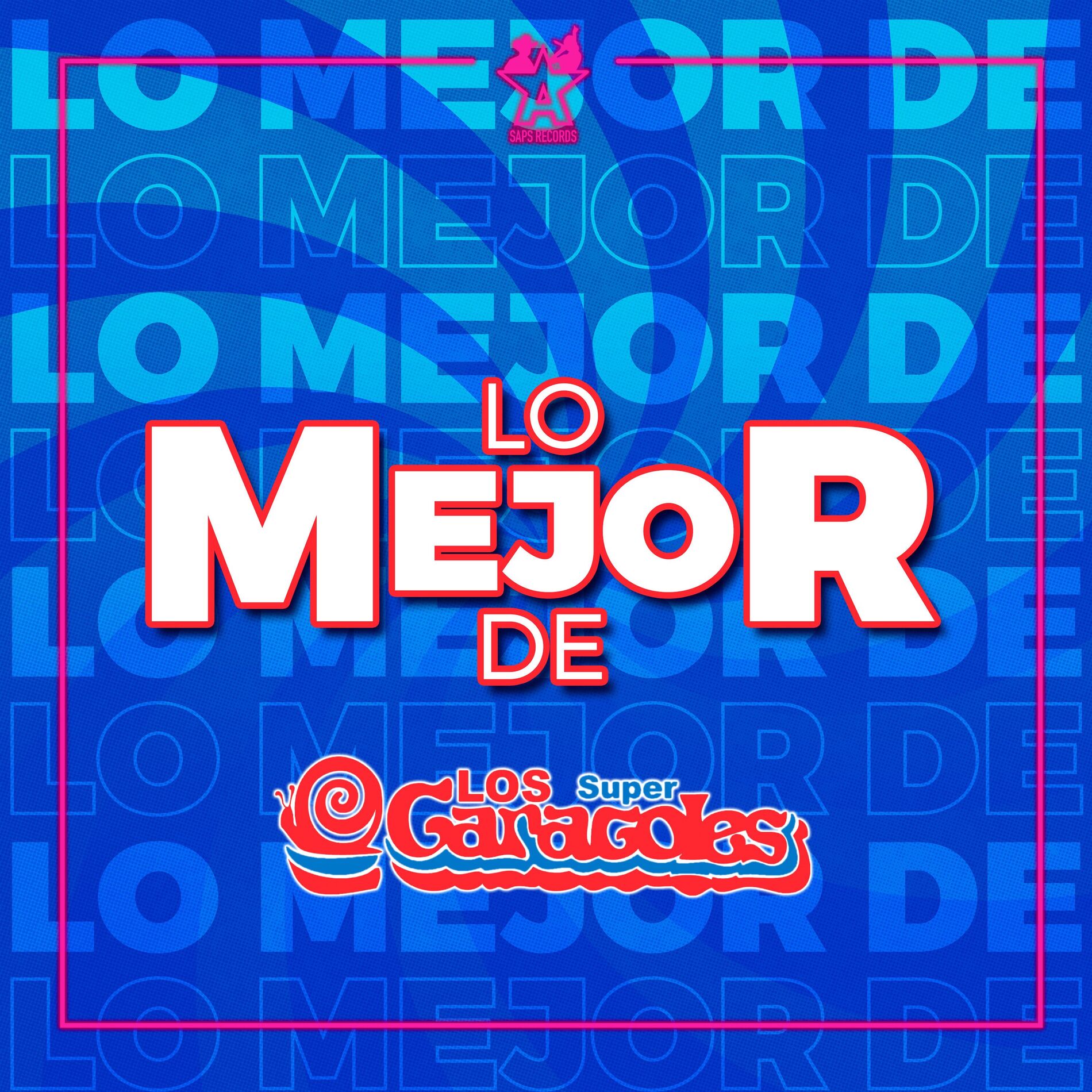 Album cover of Lo Mejor de los Súper Caracoles