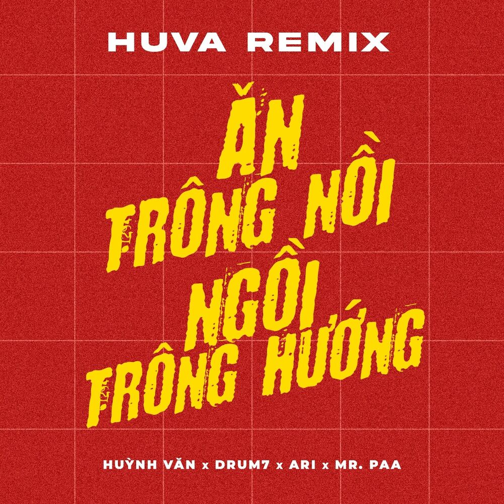 Picture of Ăn Trông Nồi Ngồi Trông Hướng (HUVA Remix)
