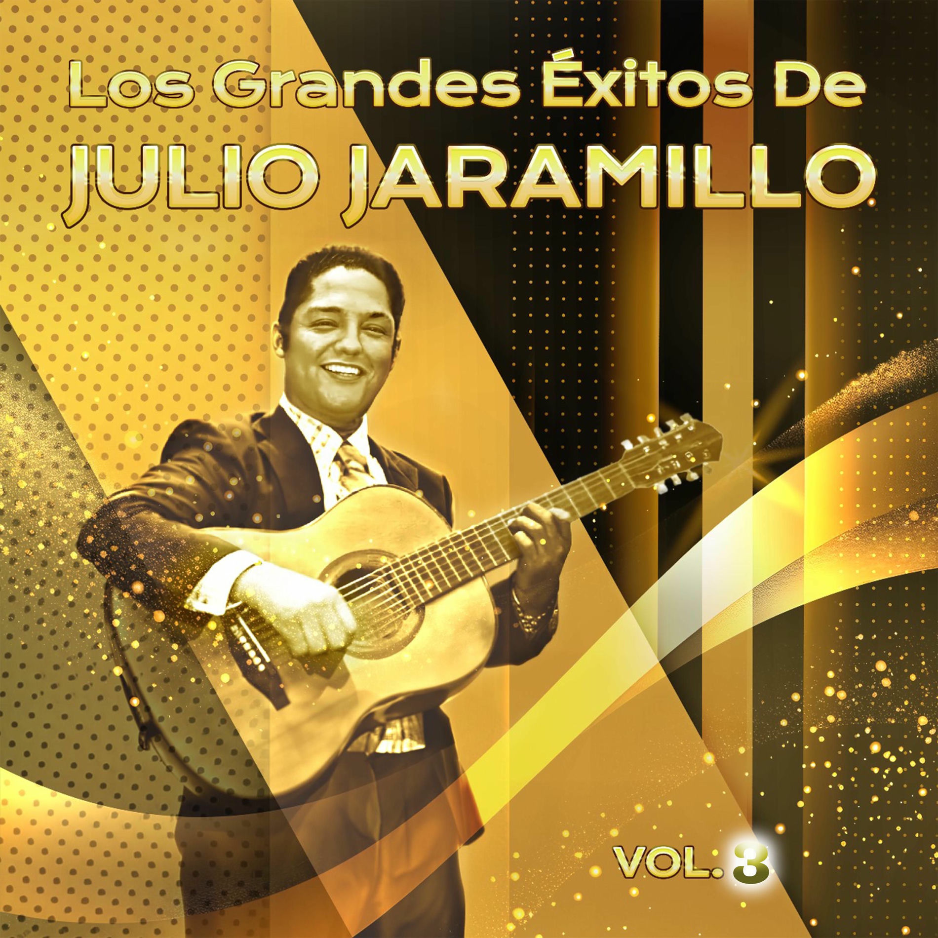 Album cover of Los Grandes Éxitos De Julio Jaramillo (Vol. 3)