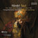 Saul, HWV 53: No. 66, The Time at Length Is Come (Live)