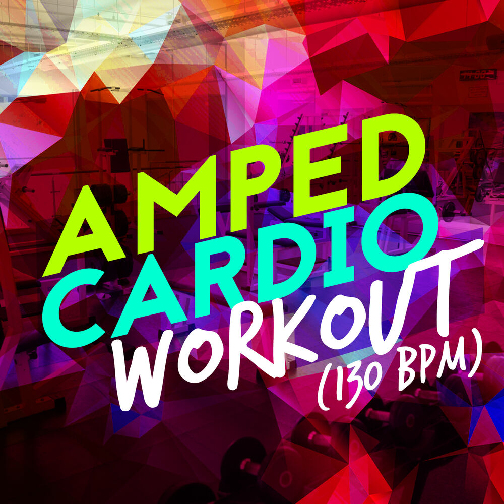 Picture of Amped Cardio Workout (130+ BPM)