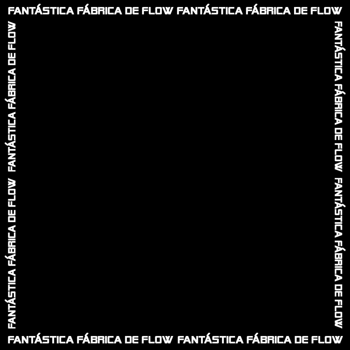 Album cover of Fantástica Fábrica de Flow