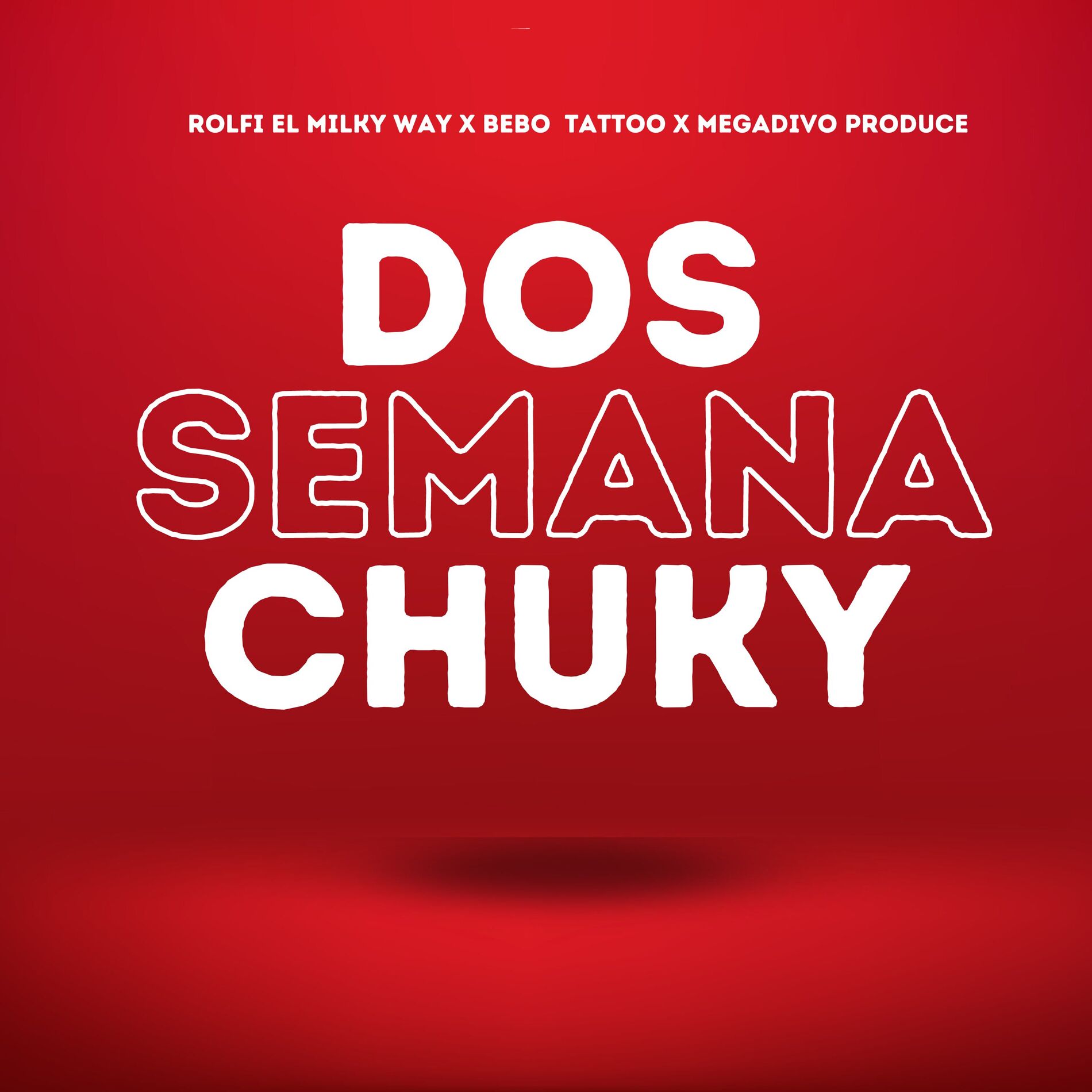 Album cover of Dos Semana Chuky