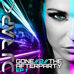 Cover of Gone 2 The Afterparty EP 1