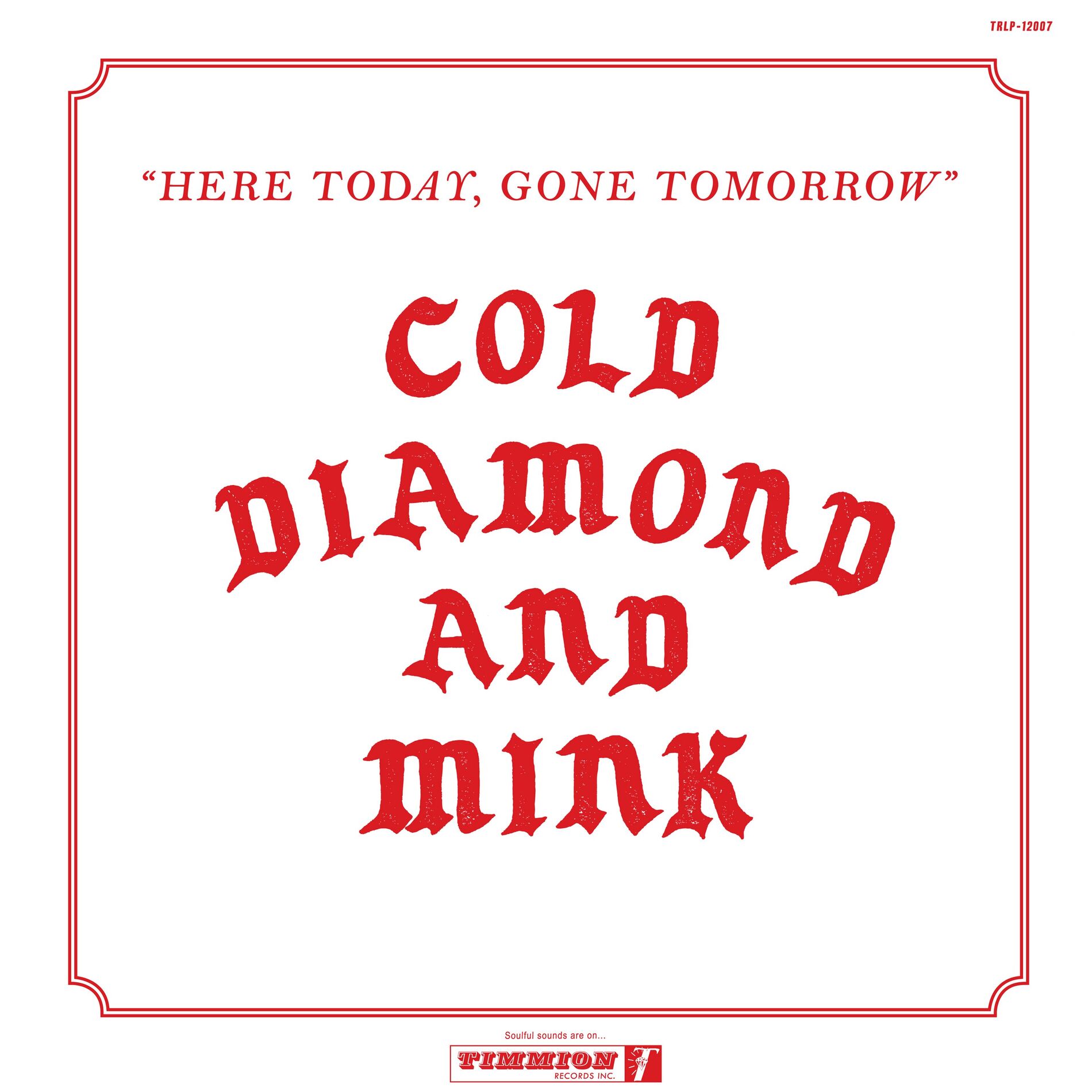Album cover of Here Today, Gone Tomorrow (1634 Lexington Ave. Instrumentals)